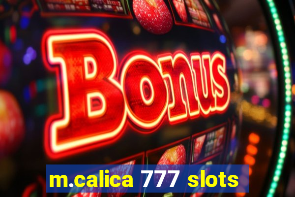 m.calica 777 slots